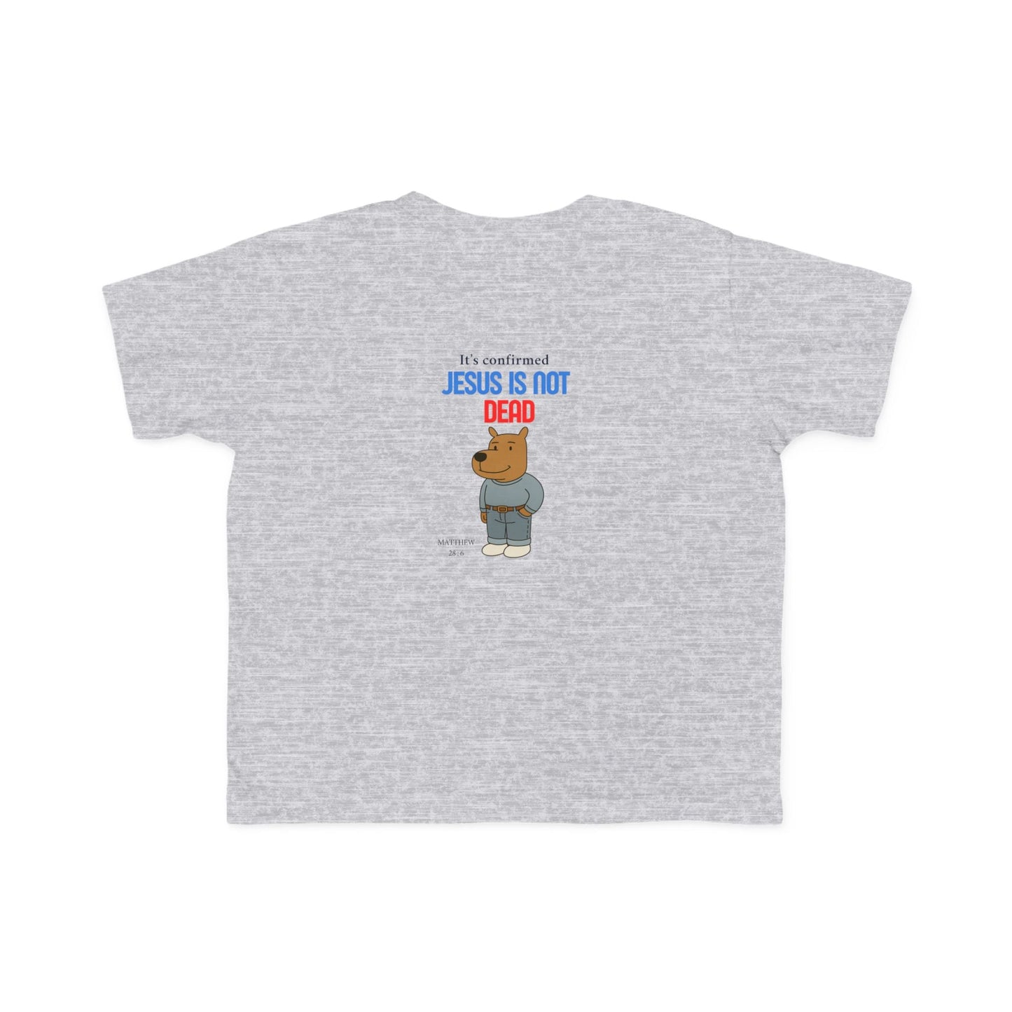 T-shirt en jersey fin pour tout-petits – « Jésus n'est pas mort » – T-shirt amusant et fidèle pour enfants Printify