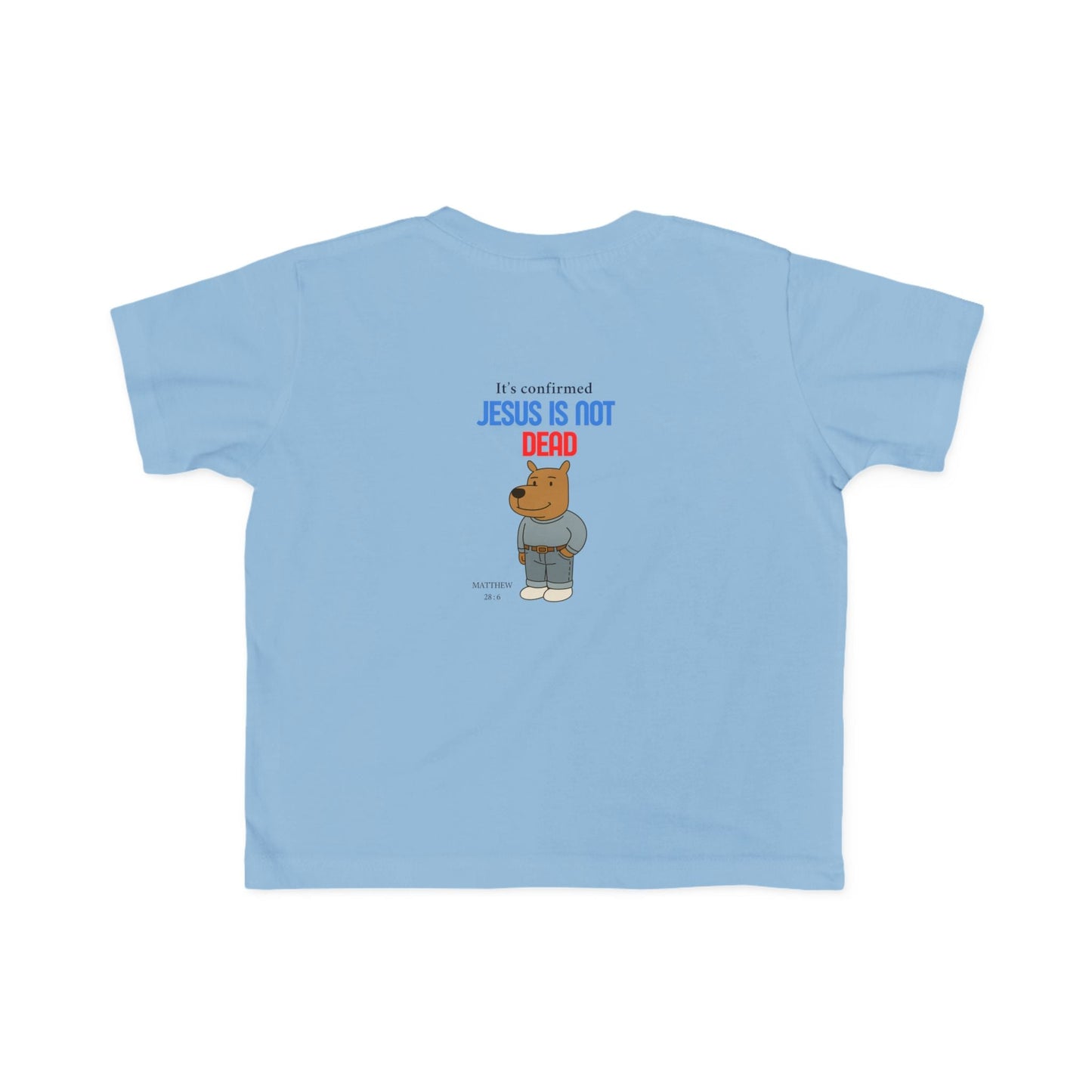 T-shirt en jersey fin pour tout-petits – « Jésus n'est pas mort » – T-shirt amusant et fidèle pour enfants Printify