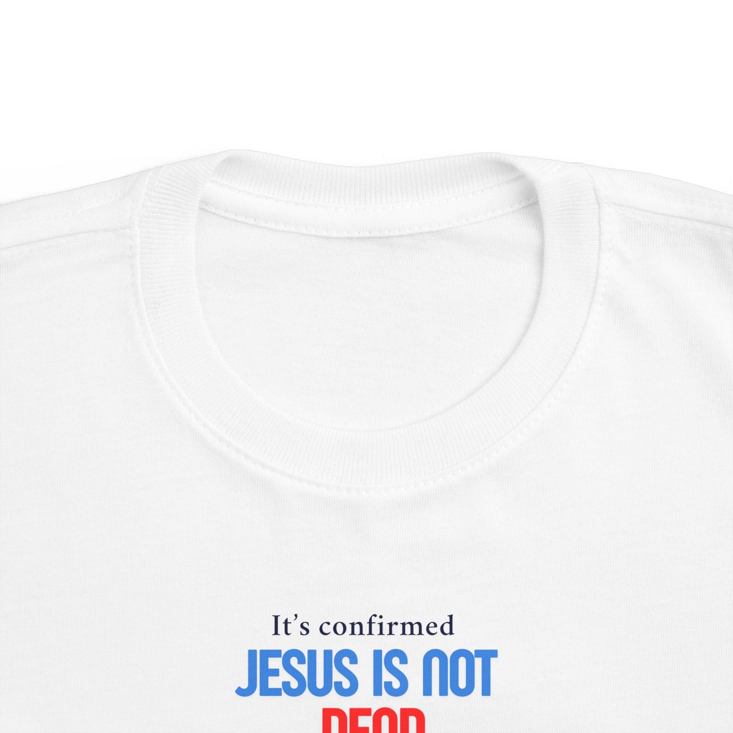 T-shirt en jersey fin pour tout-petits – « Jésus n'est pas mort » – T-shirt amusant et fidèle pour enfants Printify