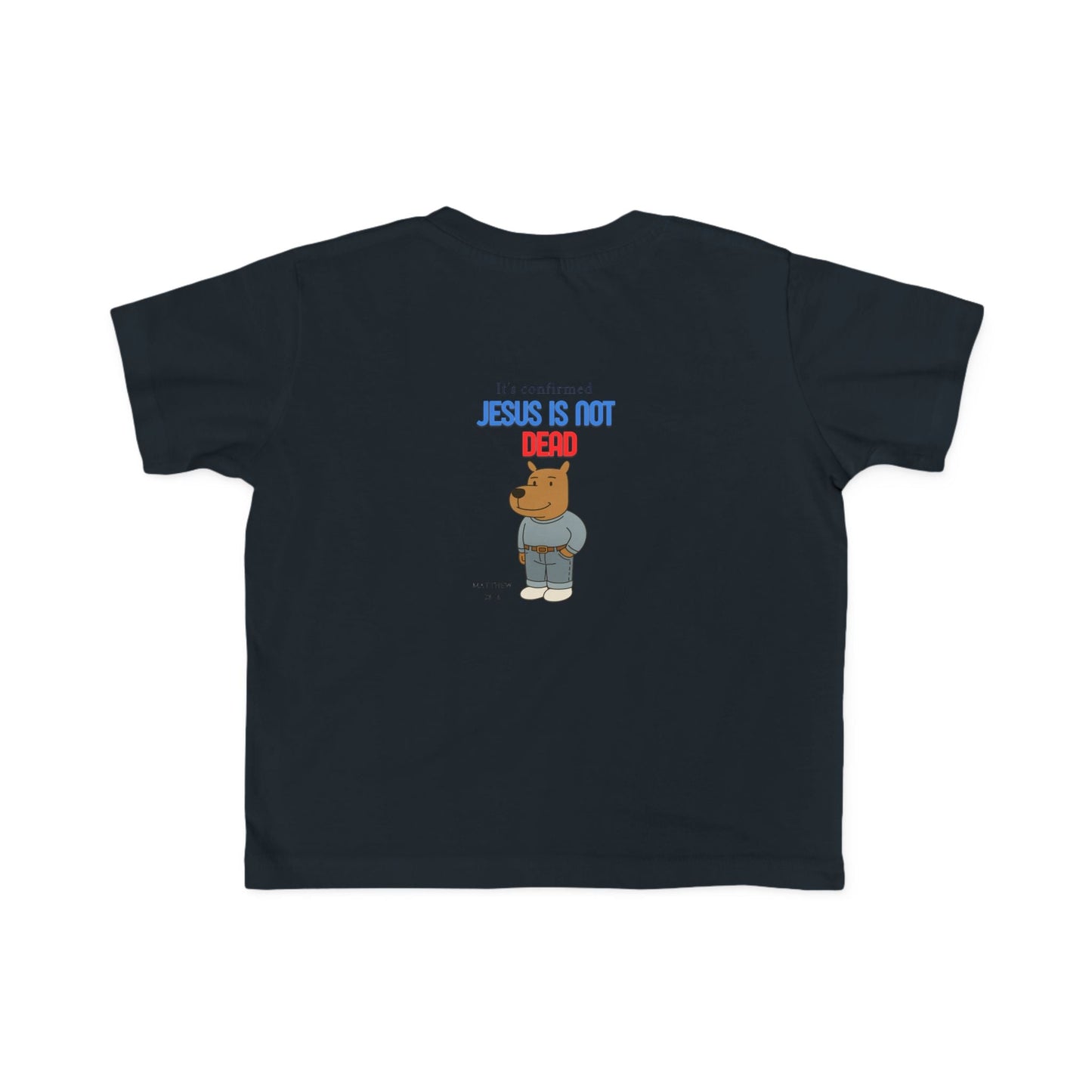 T-shirt en jersey fin pour tout-petits – « Jésus n'est pas mort » – T-shirt amusant et fidèle pour enfants Printify
