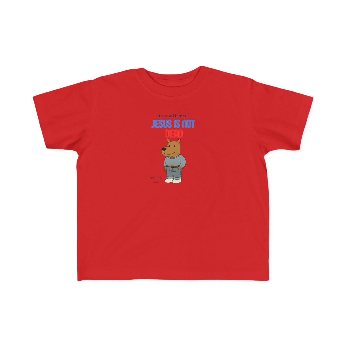 T-shirt en jersey fin pour tout-petits – « Jésus n'est pas mort » – T-shirt amusant et fidèle pour enfants Printify