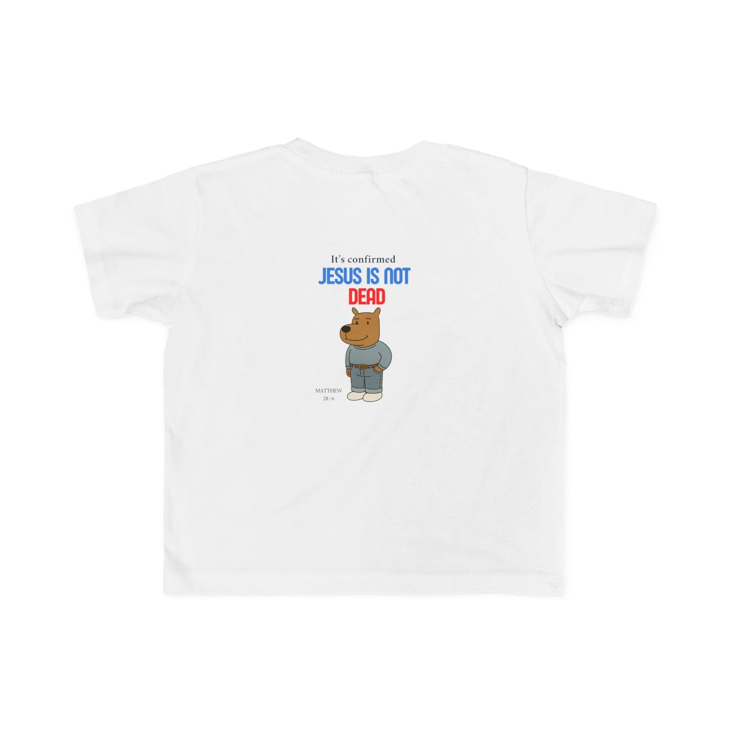 T-shirt en jersey fin pour tout-petits – « Jésus n'est pas mort » – T-shirt amusant et fidèle pour enfants Printify