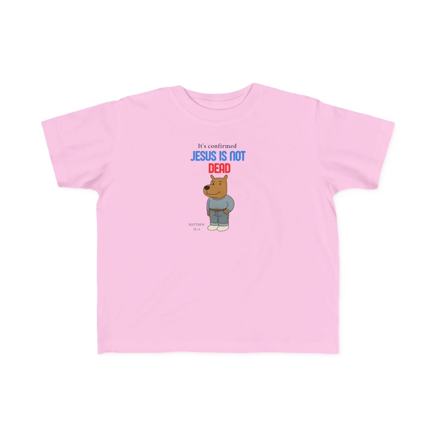 T-shirt en jersey fin pour tout-petits – « Jésus n'est pas mort » – T-shirt amusant et fidèle pour enfants Printify