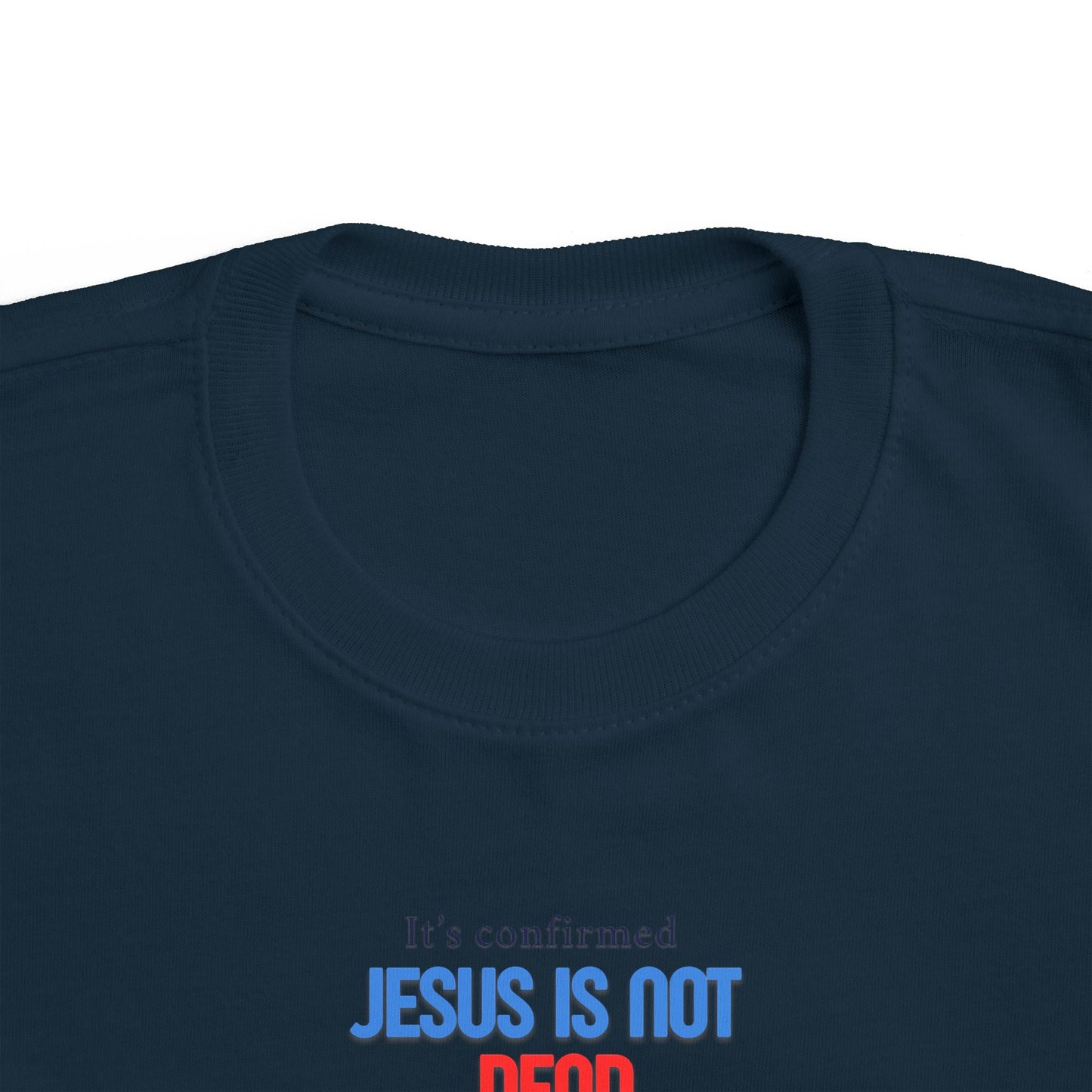 T-shirt en jersey fin pour tout-petits – « Jésus n'est pas mort » – T-shirt amusant et fidèle pour enfants Printify