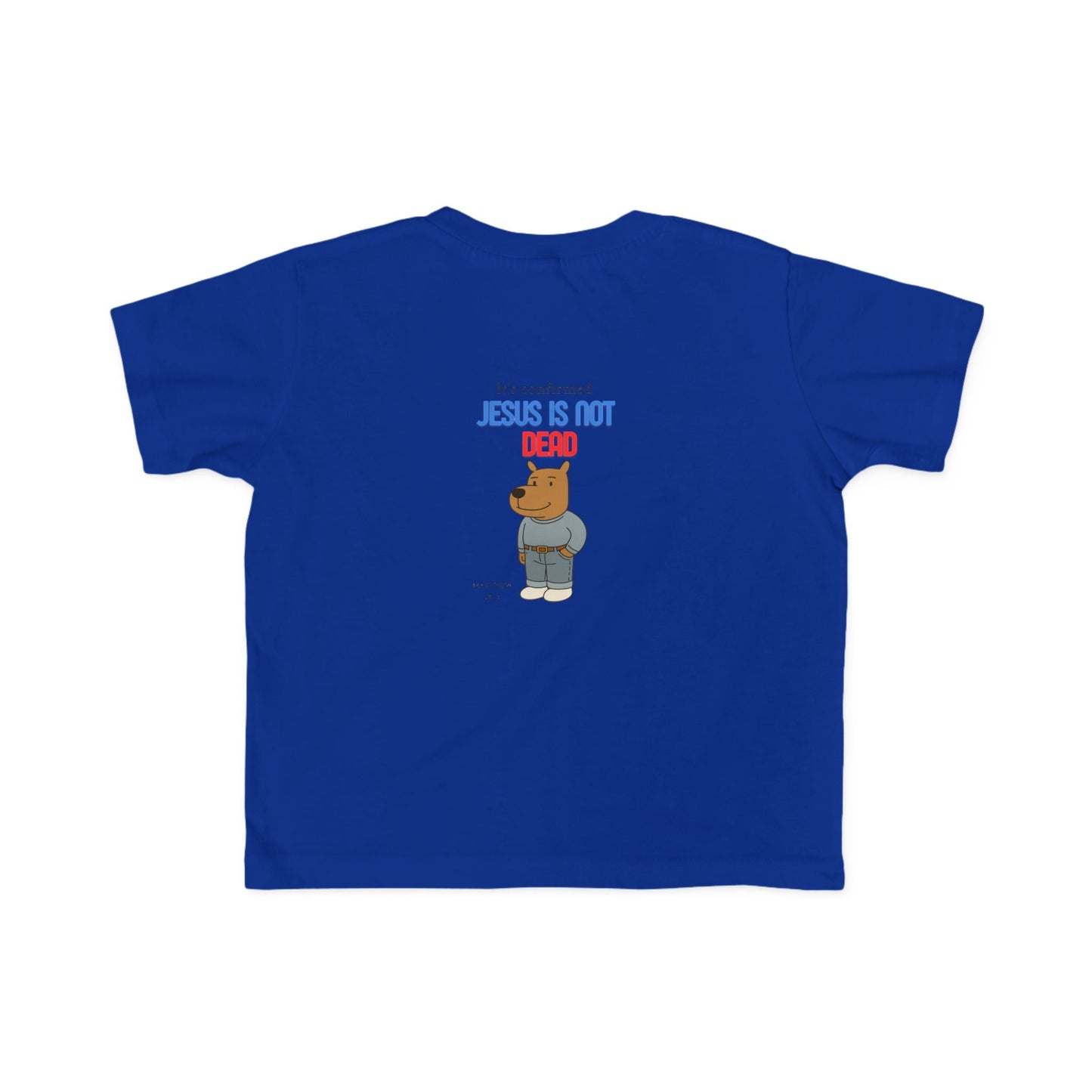 T-shirt en jersey fin pour tout-petits – « Jésus n'est pas mort » – T-shirt amusant et fidèle pour enfants Printify