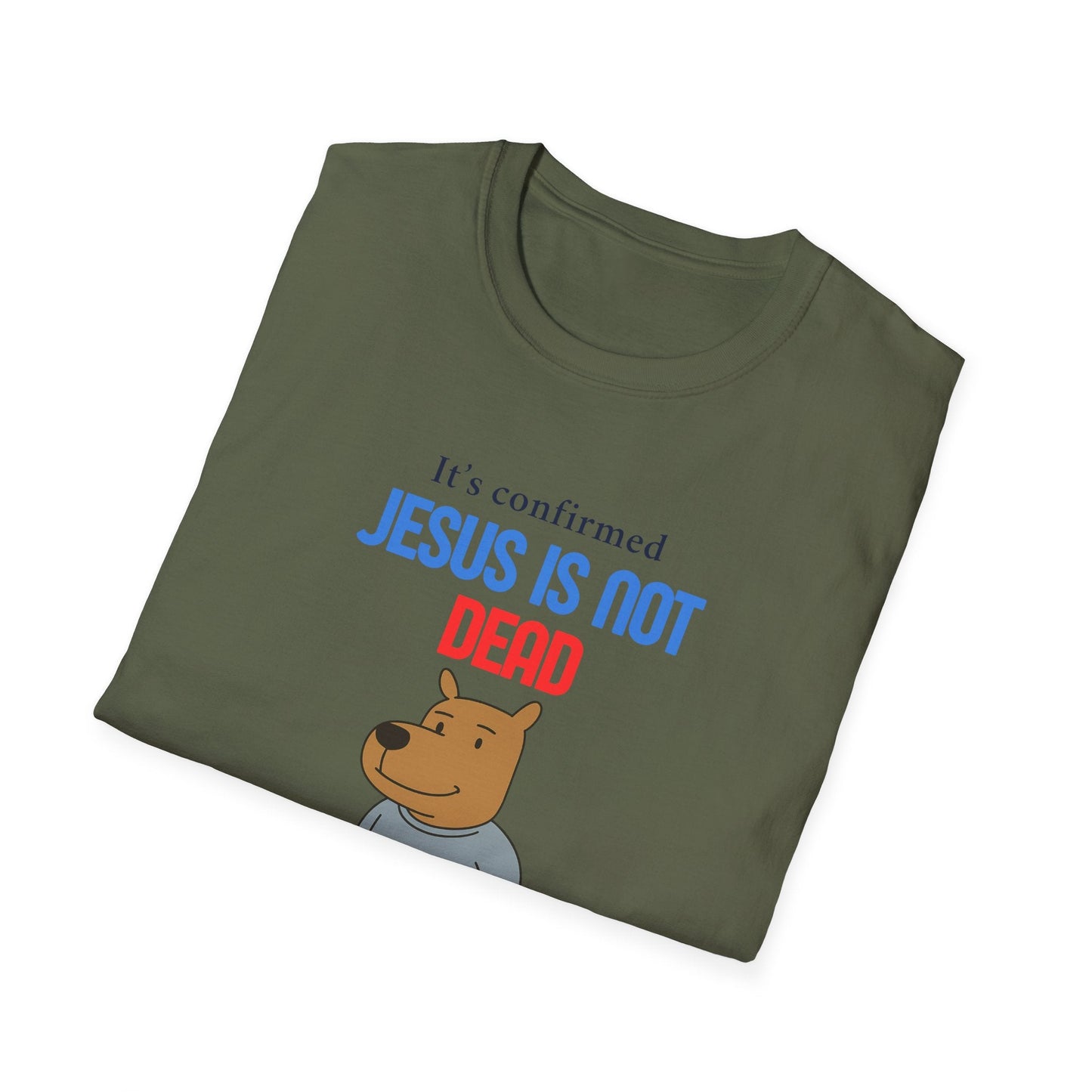 T-shirt unisexe « Jésus n'est pas mort » Printify