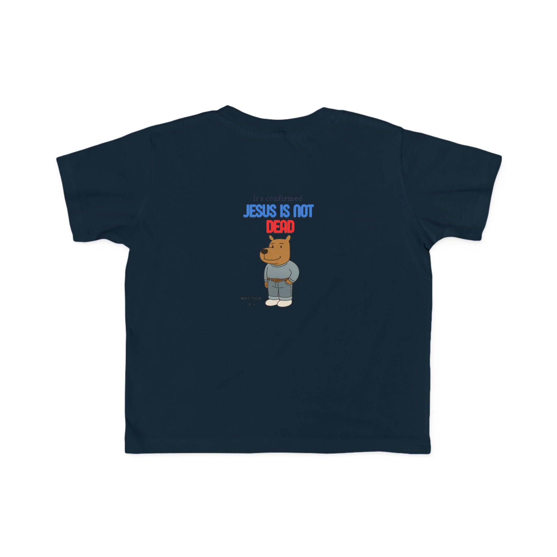 T-shirt en jersey fin pour tout-petits – « Jésus n'est pas mort » – T-shirt amusant et fidèle pour enfants Printify