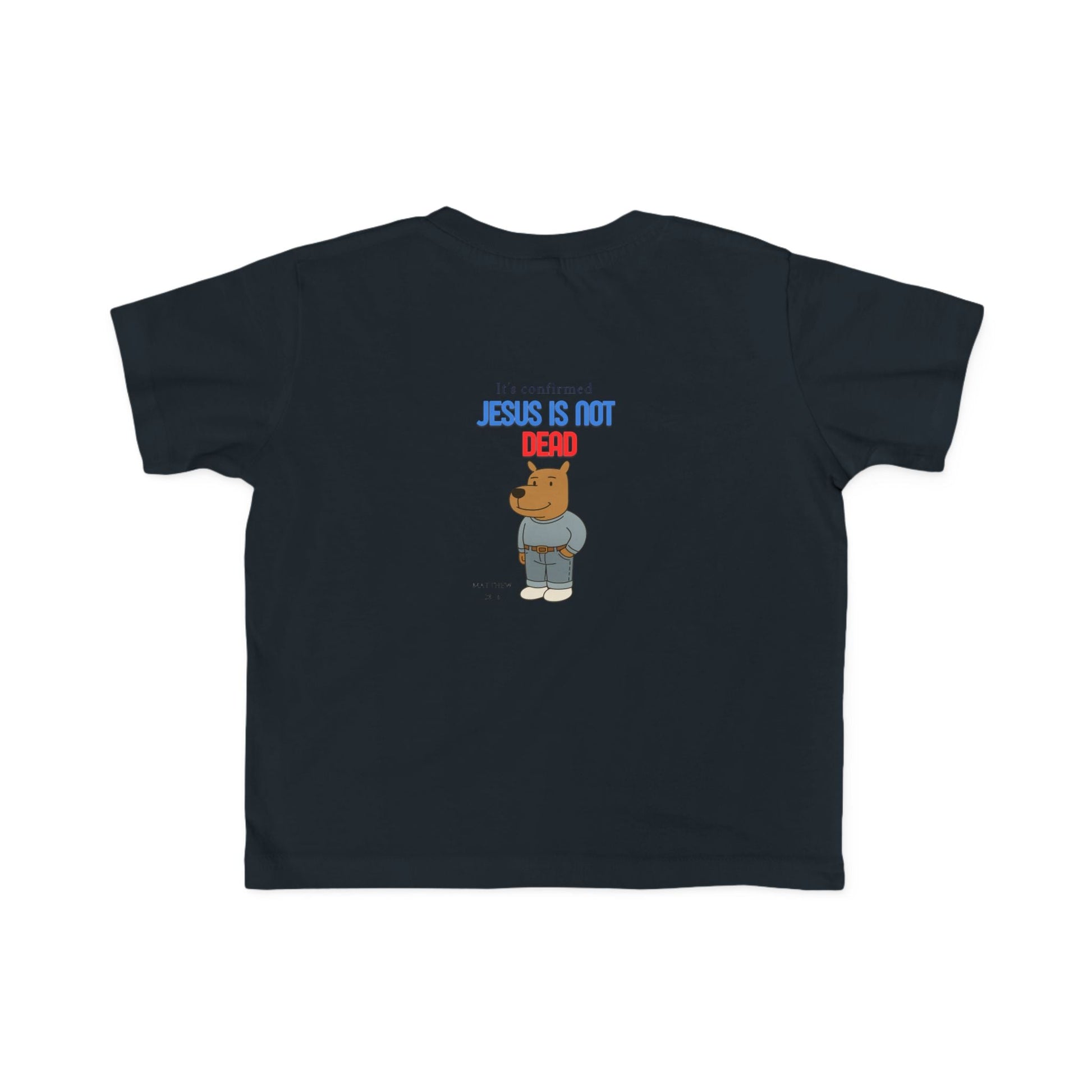 T-shirt en jersey fin pour tout-petits – « Jésus n'est pas mort » – T-shirt amusant et fidèle pour enfants Printify