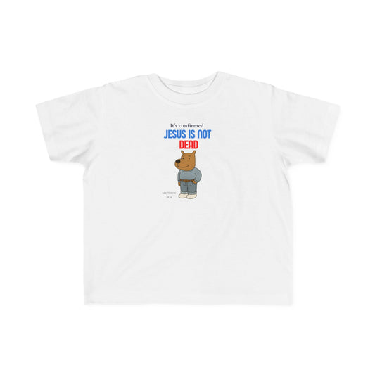 T-shirt en jersey fin pour tout-petits – « Jésus n'est pas mort » – T-shirt amusant et fidèle pour enfants Printify